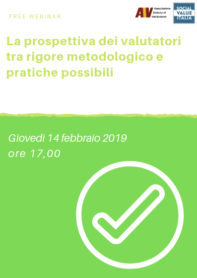 Webinar “La prospettiva dei valutatori tra rigore metodologico e pratiche possibili” – 14 febbraio 2019